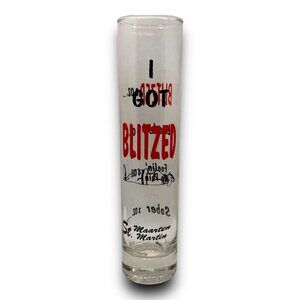I Got Blitzed Shot Glass St. Maarten/St. Martin 8oz Humorous Drinking Levels EUC